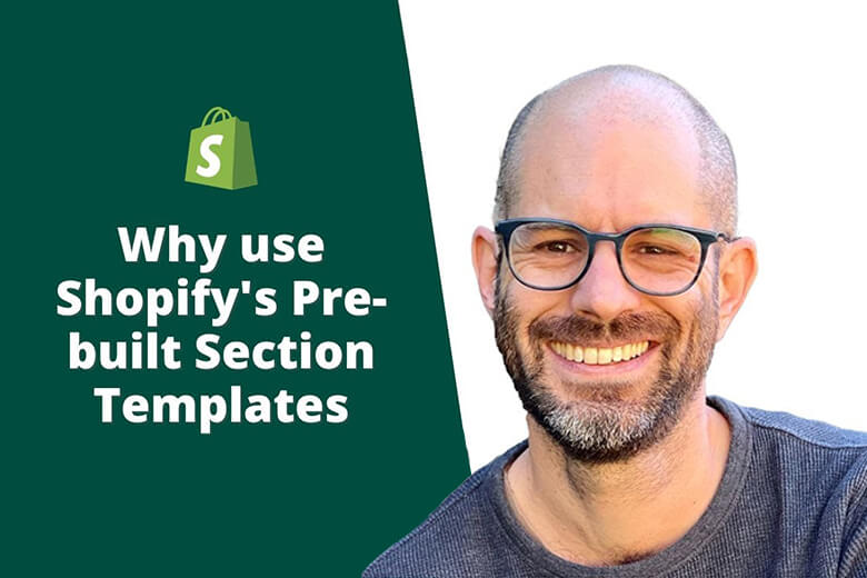 Image for Why use Pre-built Section Templates for Shopify sites
